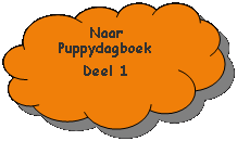 Gereserveerd: Naar Puppydagboek
Deel 1